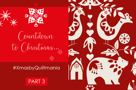 Part 3 Xmas by Quiltmania 2021