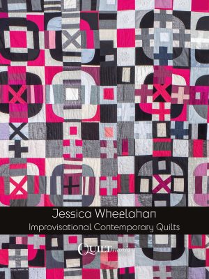 Improvisational Contemporary Quilts